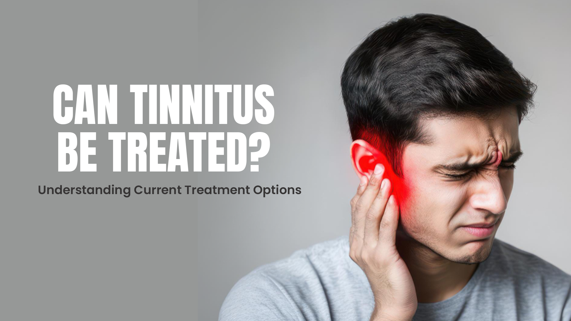 Can Tinnitus Be Treated Understanding Current Treatment Options